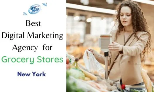 Best Digital Marketing Services for Grocery Stores in New York  