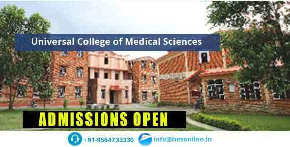 Universal College of Medical Sciences Admission 2021-22