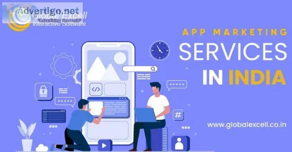App Marketing Services in India  Glocal Excell Interactive Softw