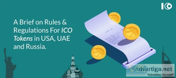 A brief on rules & regulations for ico tokens in usa, uae and ru