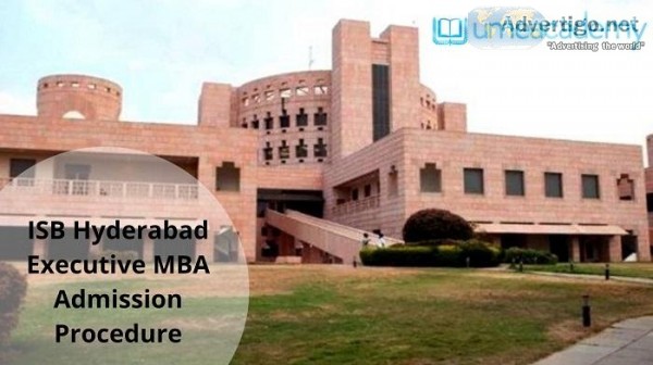 ISB Hyderabad Executive MBA Admission Procedure