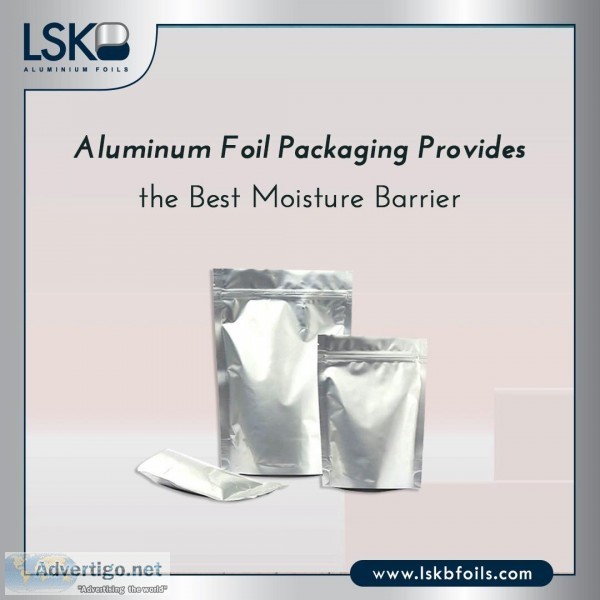 Aluminum foil packaging provides the best moisture barrier