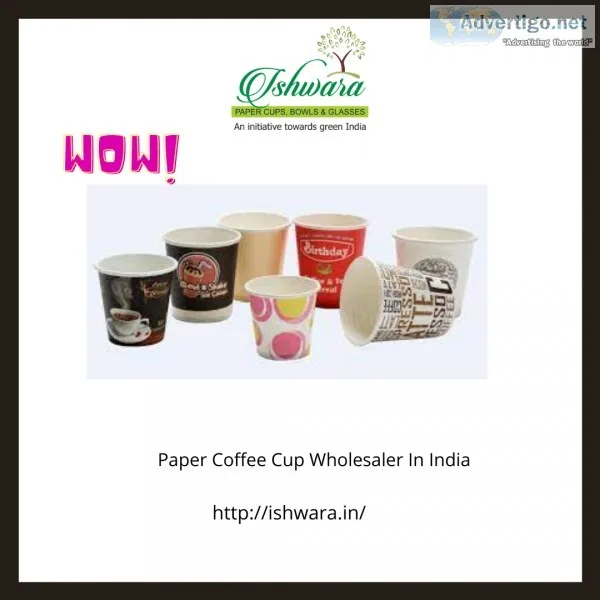 Paper Tea Cup Wholesaler In India  Paper Coffee Cup Wholesaler I