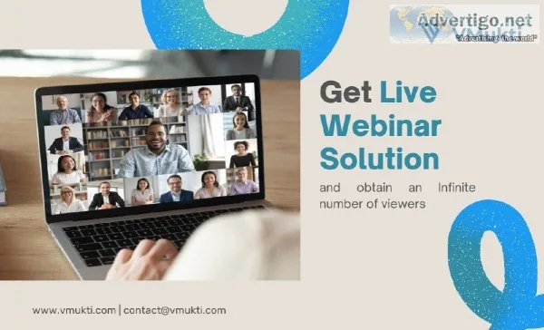 Get Live Webinar Solution and obtain an Infinite number of viewe