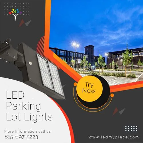 Buy LED Parking Lot Lights to reduced energy consumption