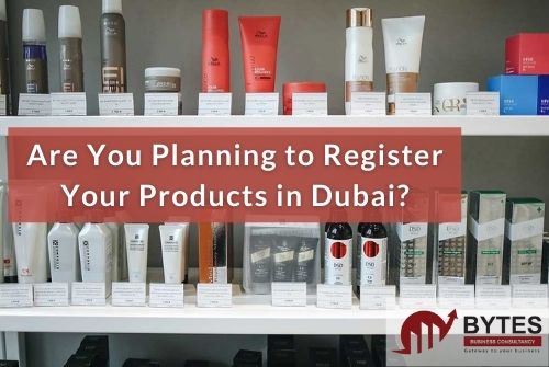 Do you want to register your products in dubai?