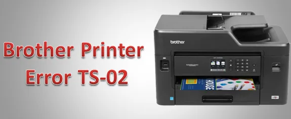 Fix brother printer error ts-02-printer fixes
