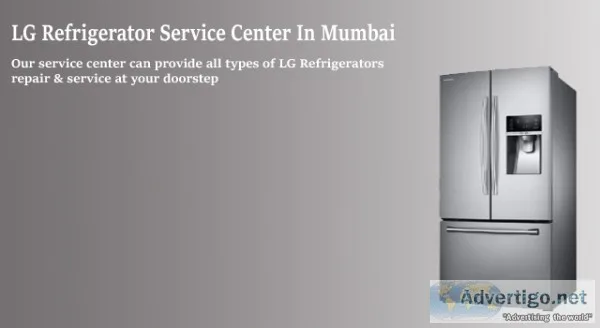 Lg refrigerator service center in mumbai