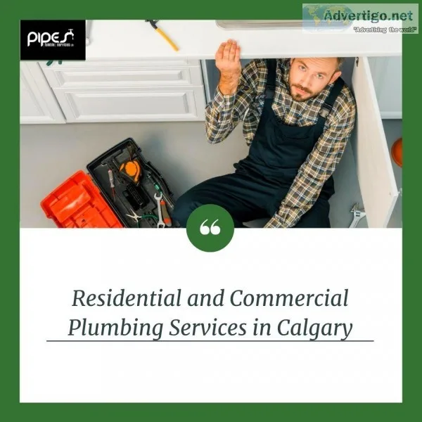 Residential and Commercial Plumbing Services in Calgary