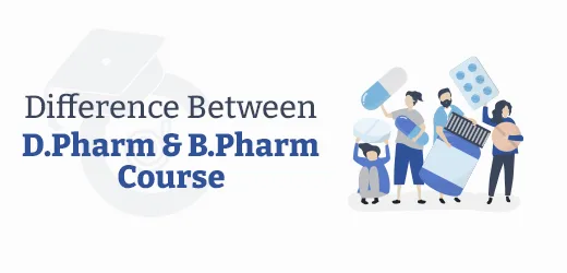 Difference between dpharm & bpharm course