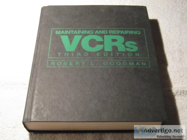 MAINTAINING AND REPAIRING VCRs &ndash 3RD EDITION