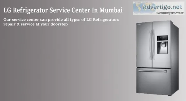 Lg refrigerator service center in mumbai