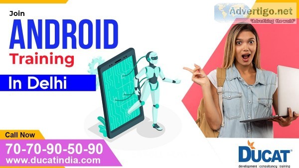 Best Institute for ANDROID Training Course in Delhi