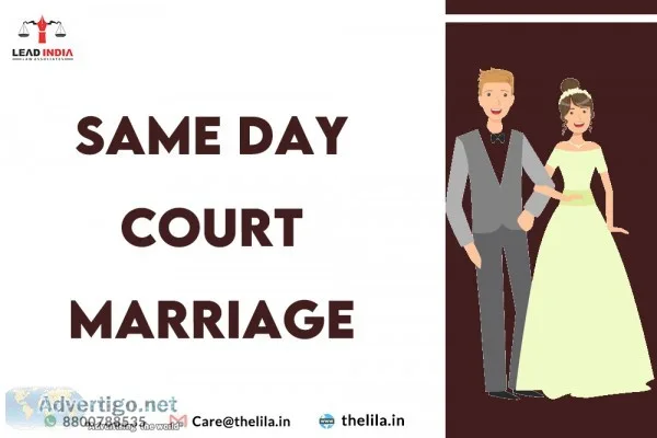 Same Day Court Marriage  8800788535  Lead India Law Associates