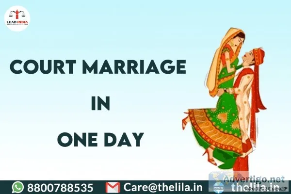 Court Marriage In One Day  8800788535  Lead India Law Associates