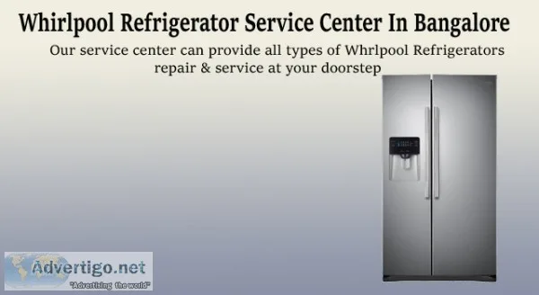 Whirlpool refrigerator repair in bangalore