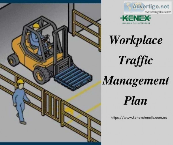 Traffic Management Plan Safety in the workplace  Kenex Stencils