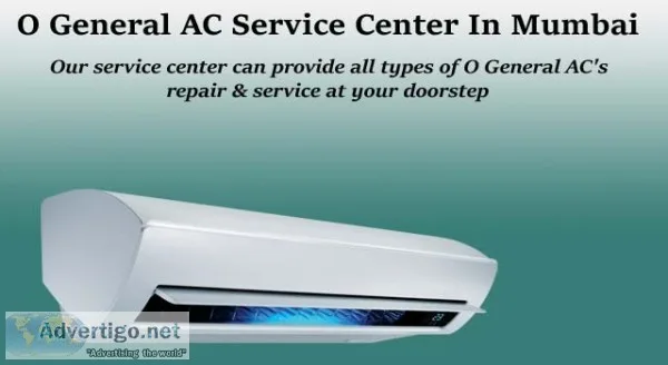 O general ac repair in mumbai