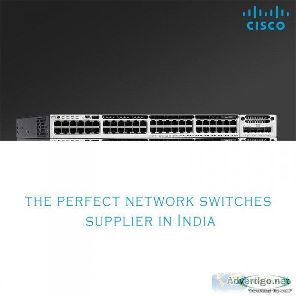 Trouble finding the perfect network switches supplier in India