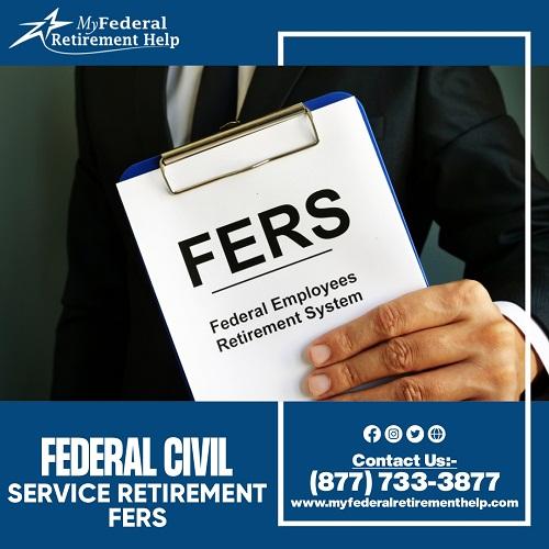 Hire Federal Civil Service Retirement FERS
