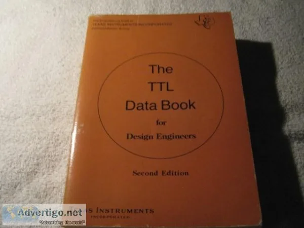 TEXAS INSTRUMENTS &ndashThe TTL Data Book for Design Engineers &