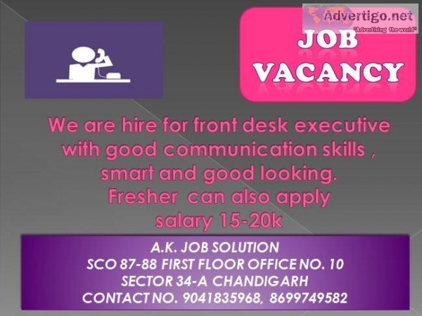 We are hire for front desk executive. with good communication sk