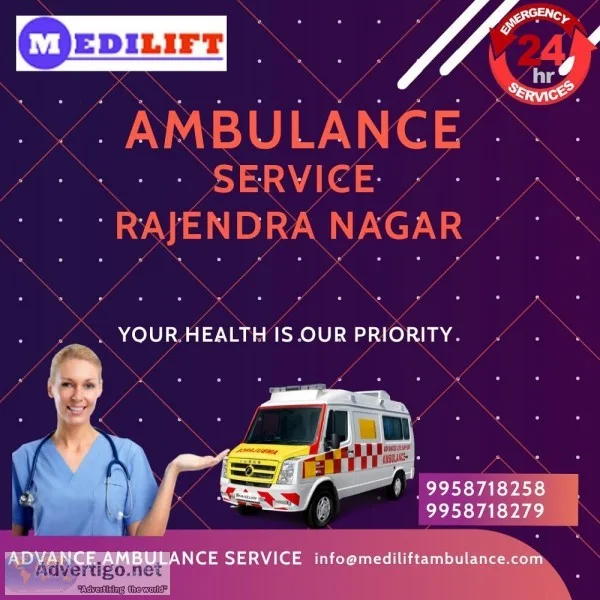 Contact Medilift Ambulance Service in Rajendra Nagar to Shift Yo