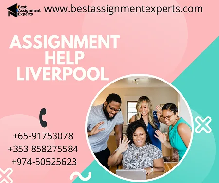 What is the Best Online Assignment Help in Liverpool.