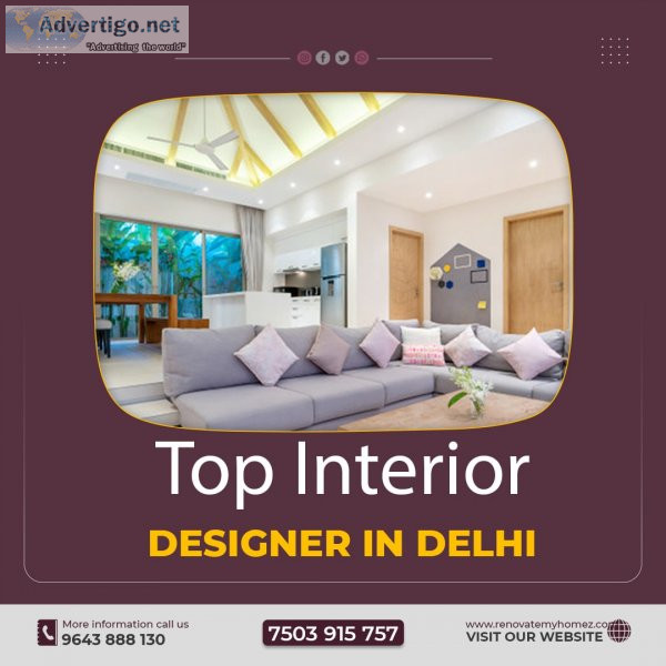 Top interior designers in delhi - renovate my homez