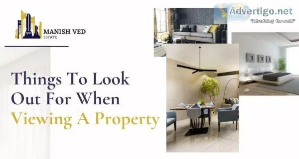 Things to Look Out For When Viewing a Property