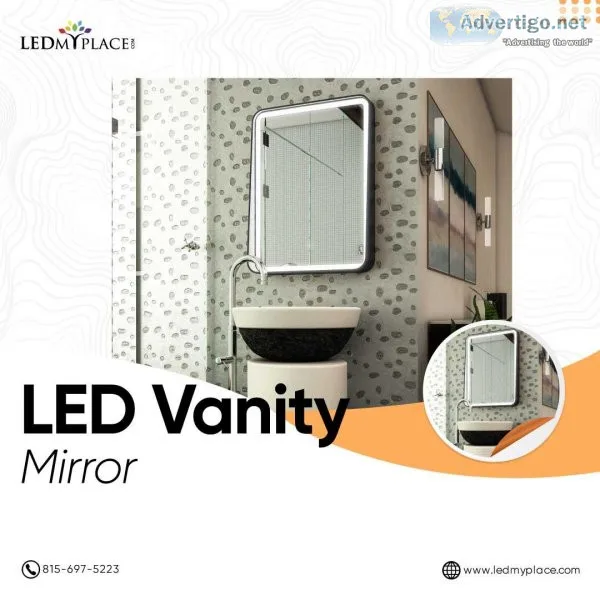 Get led vanity mirrors for better choice for your home