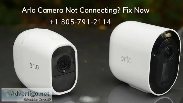 Arlo Camera Not Connecting -Tips and Tricks 1-8057912114 Arlo Wo