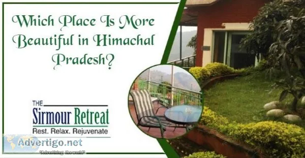 Which Place Is More Beautiful in Himachal Pradesh