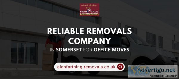 Reliable Removals Company in Somerset for Office Moves