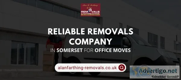 Reliable Removals Company in Somerset for Office Moves