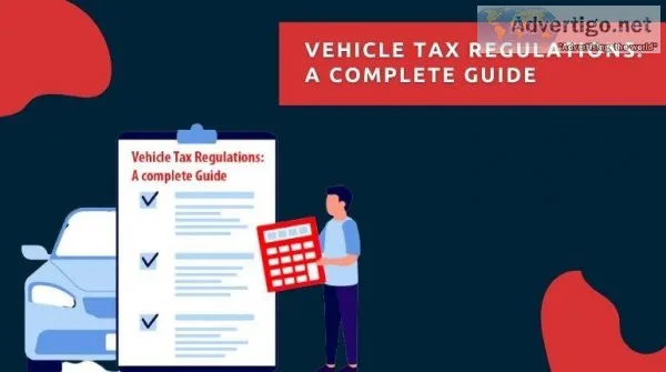 A Guide to Vehicle Tax Regulation  Road Tax Check