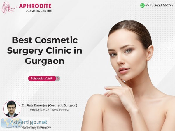Best cosmetic surgeon in gurgaon