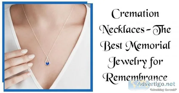 Cremation Necklaces &mdash The Best Memorial Jewelry for Remembr