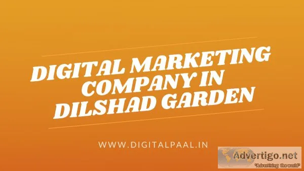 Best Digital Marketing Company in Dilshad Garden Delhi India