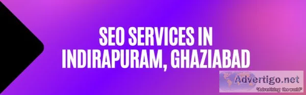 Best Digital Marketing  SEO Company in Indirapuram Ghaziabad &nd