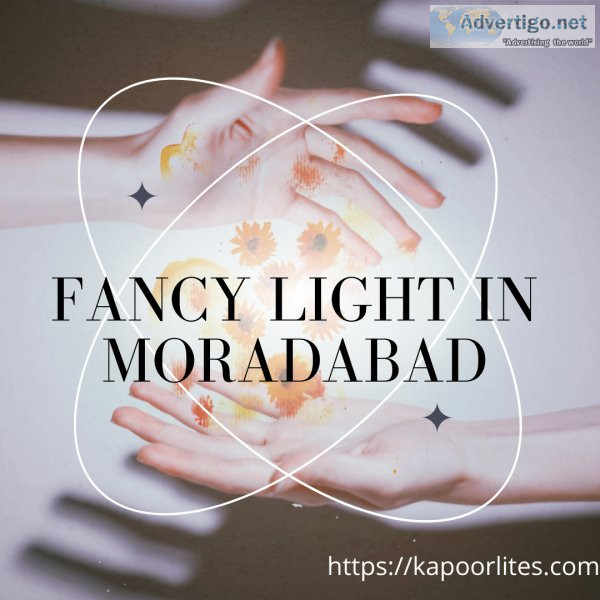 Fancy Light In Moradabad