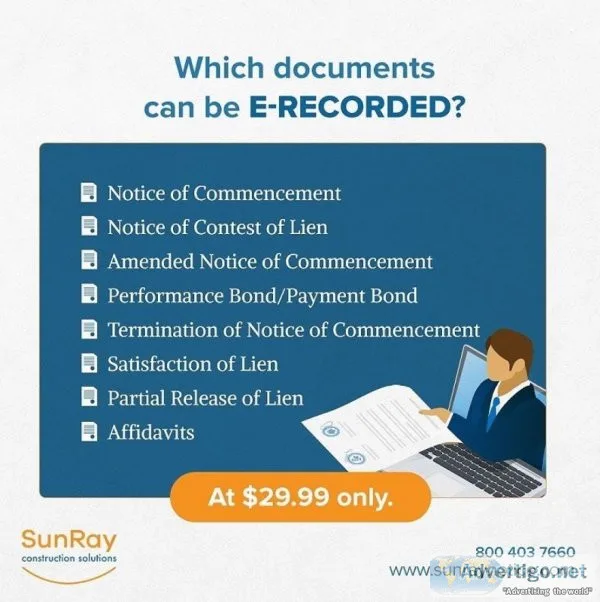 E-record your notice of commencements (noc), liens and satisfact