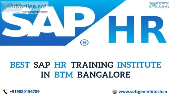 Best SAP HR Training Institute In BTM Bangalore - Softgen Infote