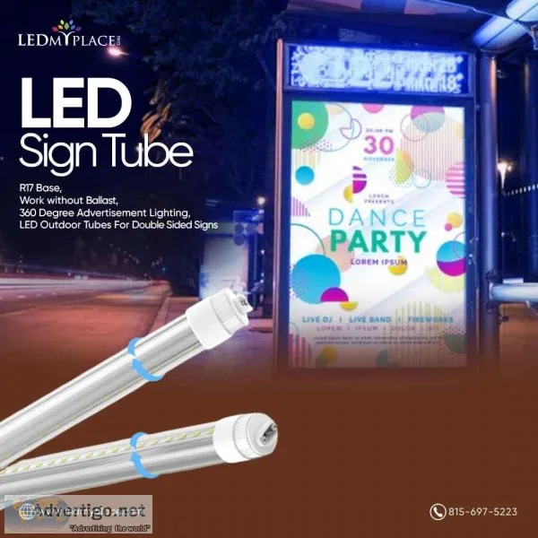 Shop now LED Sign Tubes with R17 Base 360&deg Illumination
