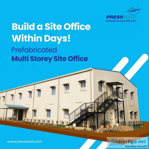 Pre-engineered site office construction in india - pressmach