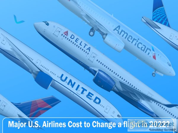 How much does it cost to change a flight in 2022?