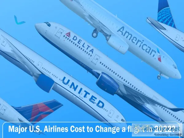 How much does it cost to change a flight in 2022?