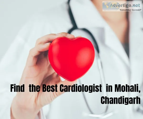 Find the best cardiologist in mohali, chandigarh