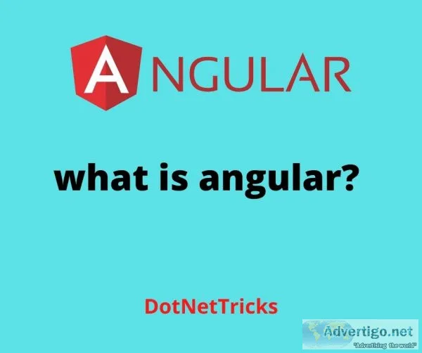 What is angular? - dotnettricks