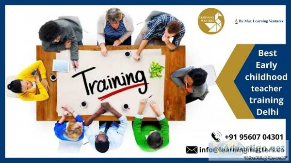 Early childhood teacher training DelhiLearning matters